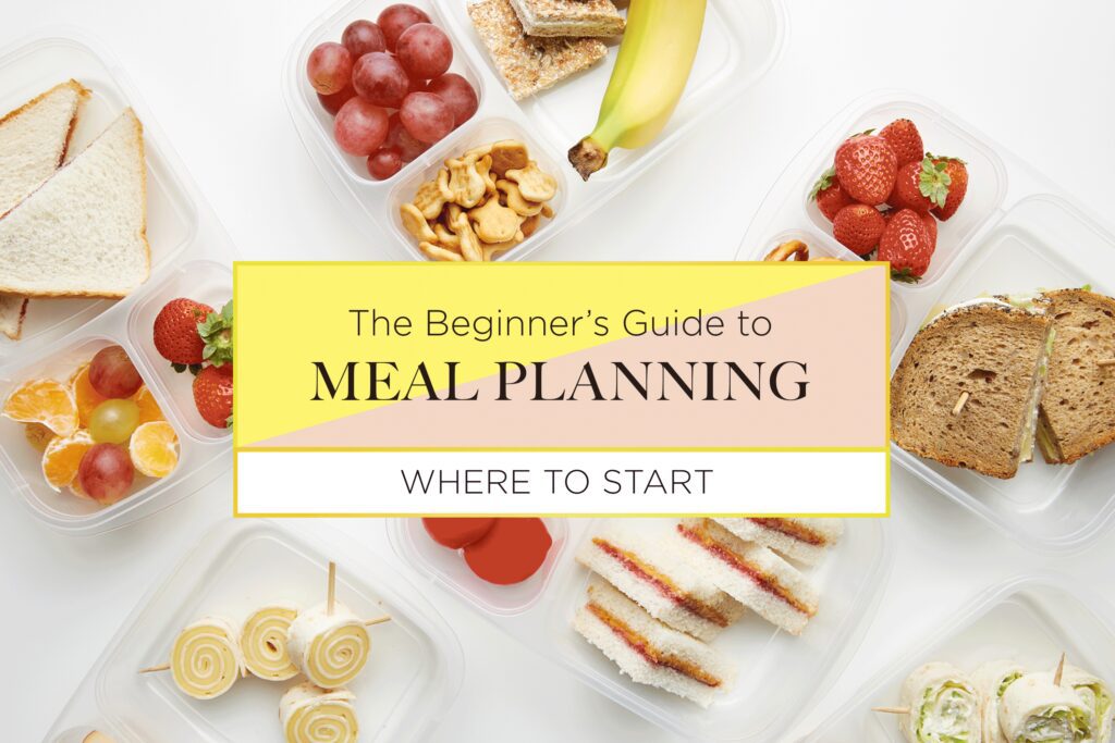 meal planning made easy a step by step guide to planning and prepping meals